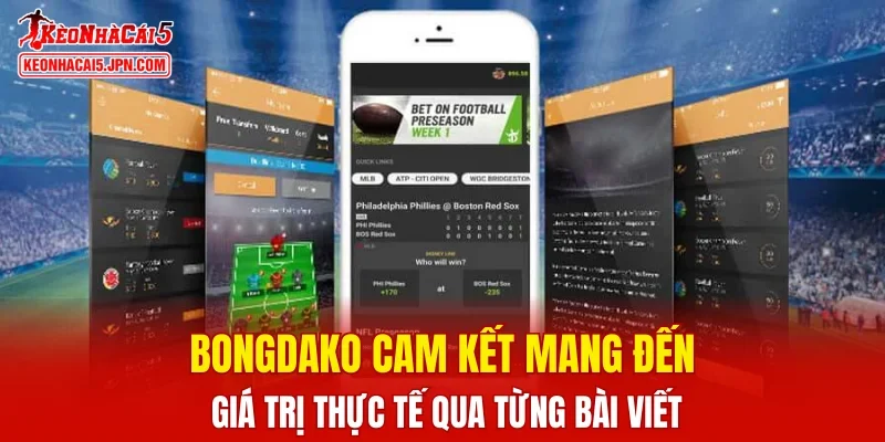 Bongdako cam kết mang đến giá trị thực tế qua từng bài viết