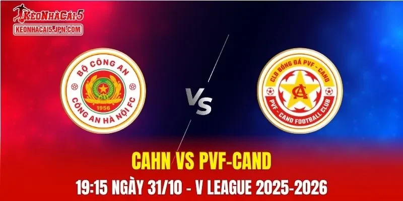 Nhận Định, Soi Kèo CAHN vs PVF-CAND, 19h15 ngày 31/10