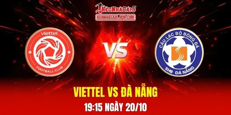 Soi kèo tài xỉu phạt góc trận Viettel vs Đà Nẵng 19h15 ngày 20-10