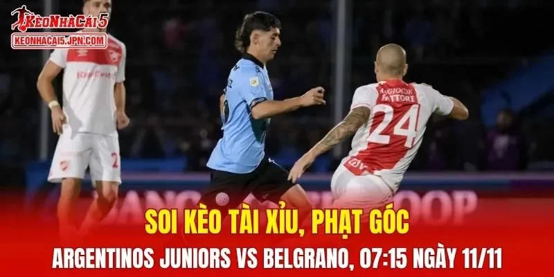Cuộc chạm trán giữa Argentinos Juniors và Belgrano hứa hẹn sẽ bùng nổ