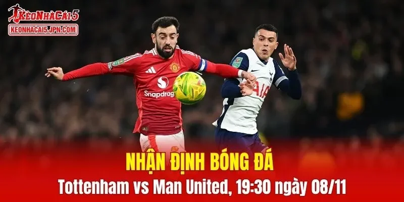 Trận đấu giữa Tottenham vs Man United hứa hẹn sẽ rất hấp dẫn