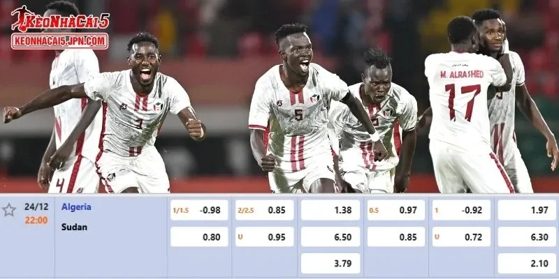 Tỷ lệ kèo chi tiết của trận Algeria vs Sudan