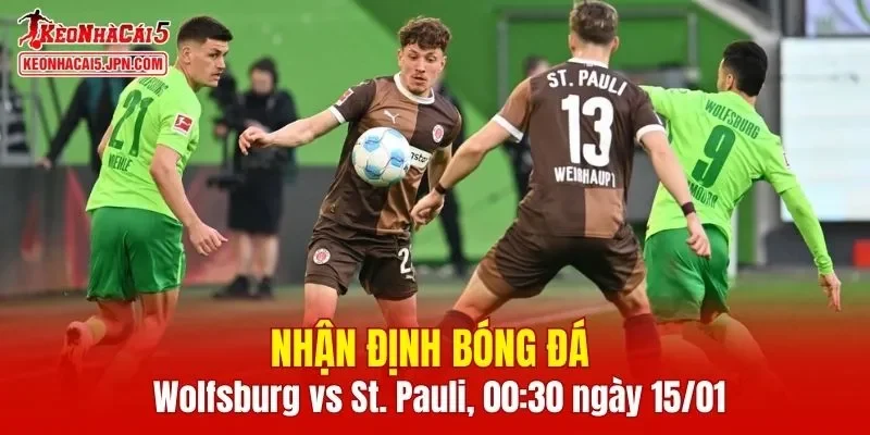 Cuộc đối đầu giữa Wolfsburg vs St. Pauli hứa hẹn sẽ vô cùng căng thẳng