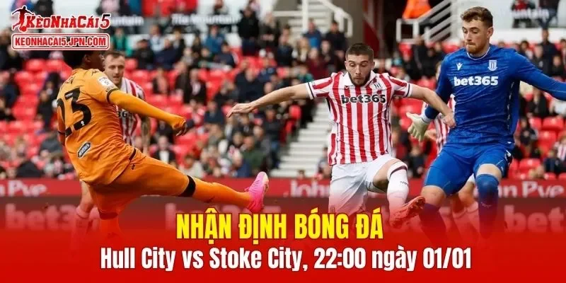 Cuộc đụng độ Hull City vs Stoke City hứa hẹn sẽ rất thú vị