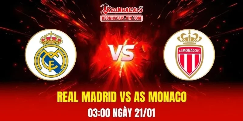 soi-keo-tai-xiu-phat-goc-tran-real-madrid-vs-as-monaco-03-00-ngay-21-01