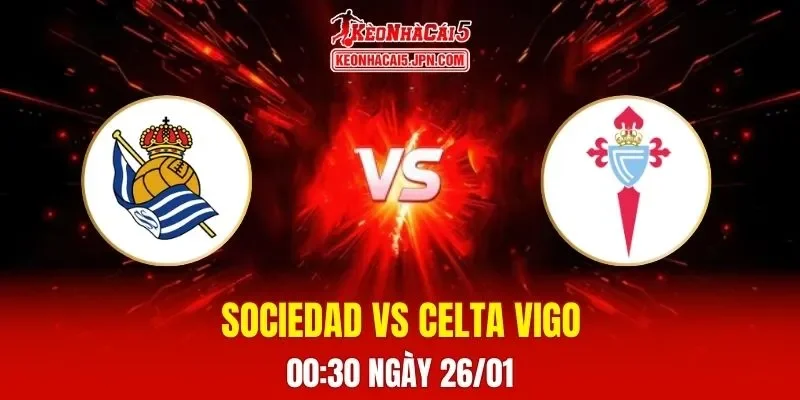 Soi Kèo Tài Xỉu, Phạt Góc Trận Sociedad Vs Celta Vigo, 00:30 Ngày 26/01