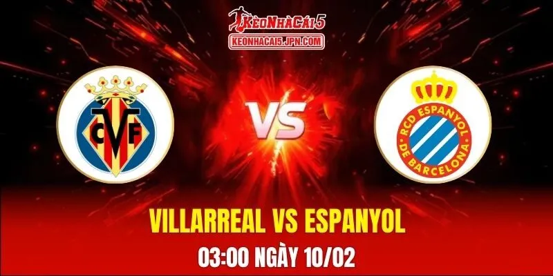Soi Kèo Tài Xỉu, Phạt Góc Trận Villarreal Vs Espanyol, 03:00 Ngày 10/02